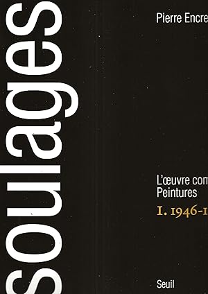 Seller image for Soulages. L'Oeuvre complet. Peintures. Volume I. for sale by Librairie Les Autodidactes - Aichelbaum