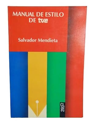 Manual de estilo de TVE (Coleccio?n Labor) (Spanish Edition)