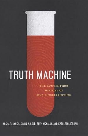 Seller image for Truth Machine " The Contentious History of DNA Fingerprinting for sale by WeBuyBooks