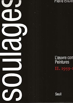 Seller image for Soulages. L'Oeuvre complet. Peintures. Volume II. for sale by Librairie Les Autodidactes - Aichelbaum