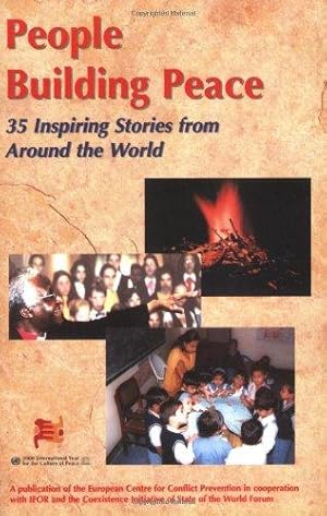 Imagen del vendedor de People Building Peace: 35 Inspiring Stories from Around the World a la venta por WeBuyBooks