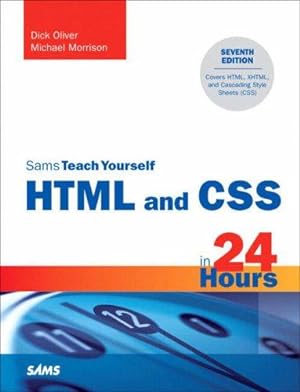 Bild des Verkufers fr Sams Teach Yourself HTML and CSS in 24 Hours zum Verkauf von WeBuyBooks