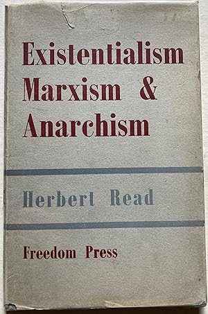 Existentialism Marxism & Anarchism