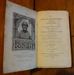 The Iliad of Homer. Translated into English blank verse, with copious alterations and notes. Prep...