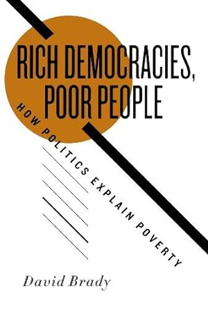 Imagen del vendedor de Rich Democracies, Poor People: How Politics Explain Poverty a la venta por WeBuyBooks