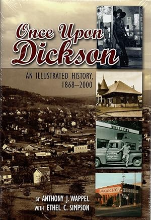 Image du vendeur pour Once Upon Dickson: An Illustrated History, 1868-2000 mis en vente par Birkitt's Books