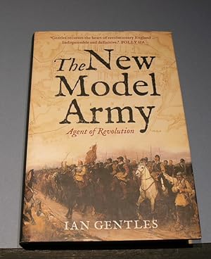 Bild des Verkufers fr The New Model Army: Agent of Revolution zum Verkauf von powellbooks Somerset UK.