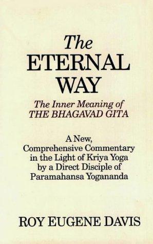 Bild des Verkufers fr Eternal Way: The Inner Meaning of The Bhagavad Gita zum Verkauf von WeBuyBooks