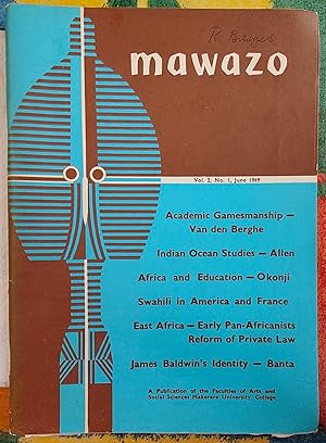 mawazo June 1969 Vol 2, No 1 / Kenneth King "Early Pan-African Politicians in East Africa" / M O ...