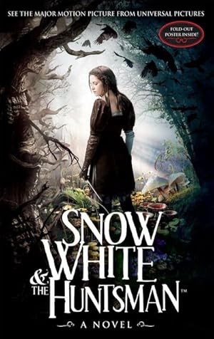 Seller image for Snow White and the Huntsman, Film Tie-in : A Novel Based on the Motion Picture Screenplay for sale by Smartbuy