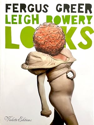 Imagen del vendedor de Leigh Bowery Looks: Photographs by Fergus Greer 1988-1994 a la venta por Randall's Books