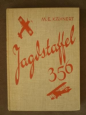 Jagtstaffel 356. Eine deutsche Fliegergruppe im letzten Weltkriegsjahr.