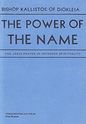 Immagine del venditore per The Power of the Name; The Jesus Prayer in Orthodox Spirituality venduto da WeBuyBooks
