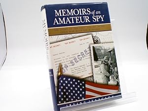 Memoirs of an amateur spy: The story of the first OSS spy in the Cold War with the Russians