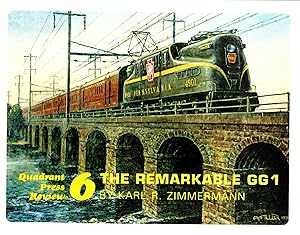 Bild des Verkufers fr Quadrant Press Review 6 - The Remarkable GG1 (Pennsylvania Railroad) zum Verkauf von Mom's Resale and Books