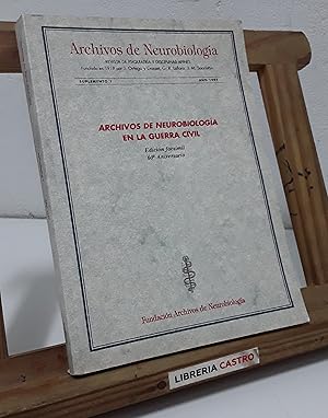 Archivos de neurobiología en la guerra civil. Edición facsímil 60º Aniversario