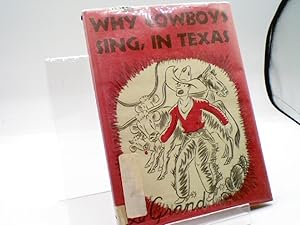 Bild des Verkufers fr Why Cowboys Sing in Texas zum Verkauf von Sawgrass Books & Music