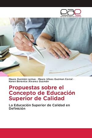 Seller image for Propuestas sobre el Concepto de Educacin Superior de Calidad for sale by moluna