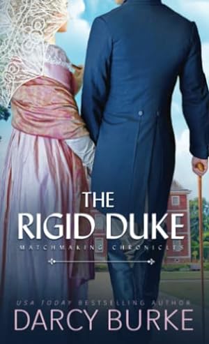 Bild des Verkufers fr The Rigid Duke (Matchmaking Chronicles) zum Verkauf von WeBuyBooks