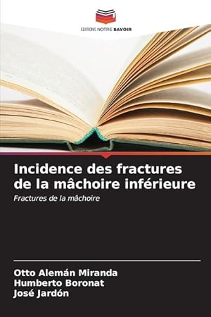 Bild des Verkufers fr Incidence des fractures de la mchoire infrieure zum Verkauf von moluna