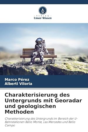 Bild des Verkufers fr Charakterisierung des Untergrunds mit Georadar und geologischen Methoden zum Verkauf von moluna