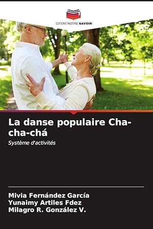 Bild des Verkufers fr La danse populaire Cha-cha-ch zum Verkauf von moluna