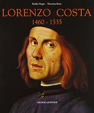 Image du vendeur pour Lorenzo Costa 1460-1535 mis en vente par Messinissa libri