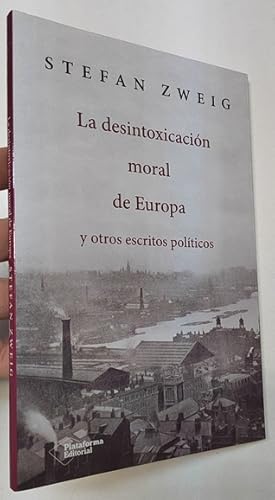 Imagen del vendedor de La desintoxicacin moral de Europa y otros escritos polticos a la venta por Librera Mamut