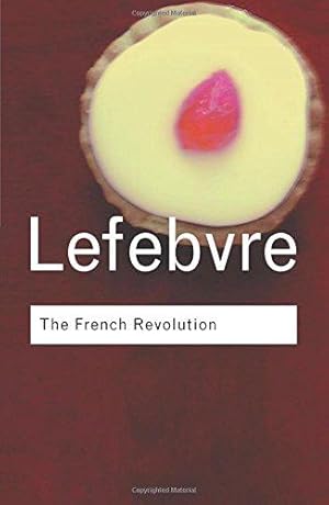 Imagen del vendedor de The French Revolution: From its Origins to 1793 (Routledge Classics) a la venta por WeBuyBooks