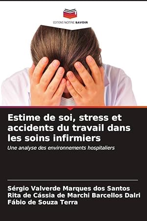 Bild des Verkufers fr Estime de soi, stress et accidents du travail dans les soins infirmiers zum Verkauf von moluna