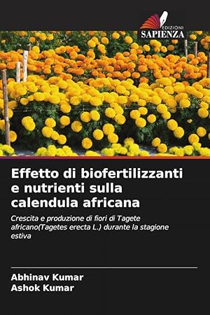 Bild des Verkufers fr Effetto di biofertilizzanti e nutrienti sulla calendula africana zum Verkauf von moluna