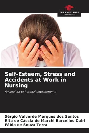 Bild des Verkufers fr Self-Esteem, Stress and Accidents at Work in Nursing zum Verkauf von moluna