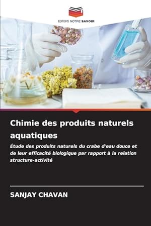 Bild des Verkufers fr Chimie des produits naturels aquatiques zum Verkauf von moluna