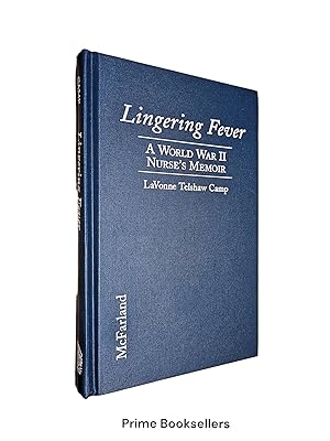 Seller image for Lingering Fever: A World War II Nurse's Memoir for sale by Prime Booksellers