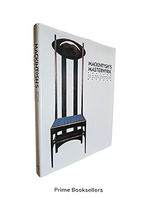 Seller image for Mackintosh's Masterwork: Charles Rennie Mackintosh and the Glasgow School of Art for sale by Prime Booksellers