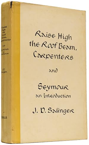 Imagen del vendedor de Raise High the Roof Beam, Carpenters, and Seymour"An Introduction a la venta por Adrian Harrington Ltd, PBFA, ABA, ILAB