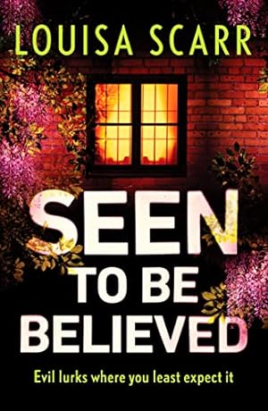 Seller image for Seen to Be Believed: 4 (Butler & West): A tense and suspenseful crime thriller (Butler & West, 4) for sale by WeBuyBooks