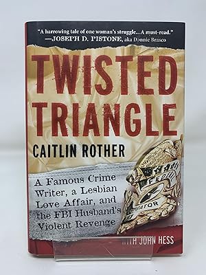 Image du vendeur pour Twisted Triangle: A Famous Crime Writer, a Lesbian Love Affair, and the FBI Husbands Violent Revenge mis en vente par Cambridge Recycled Books