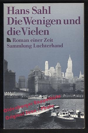 Bild des Verkufers fr Die Wenigen und die Vielen: Roman einer Zeit - Sahl, Hans zum Verkauf von Oldenburger Rappelkiste