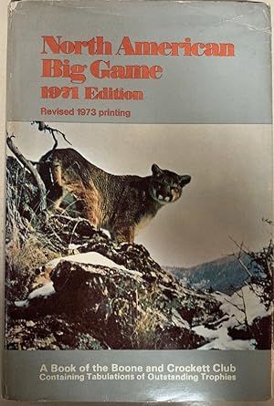 Seller image for North American Big Game 1971 Edition Revised 1973 Printing for sale by Chaparral Books