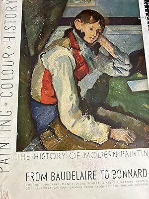 Seller image for History of Modern Painting from Baudelaire to Bonnard, the Birth of a New Vision, Tipped in color plates for sale by Ocean Tango Books