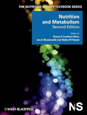 Bild des Verkufers fr Nutrition and Metabolism, 2nd Edition (The Nutrition Society Textbook) zum Verkauf von WeBuyBooks