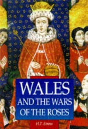 Imagen del vendedor de Wales and the Wars of the Roses (Sutton Illustrated History Paperbacks) a la venta por WeBuyBooks