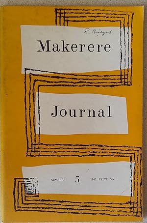 Image du vendeur pour Makerere Journal 1961 No 5 A Publication of the Faculty of Arts, Makerere College /Krapf and the Strategy of the Mission to East Africa 1844-55" / mis en vente par Shore Books