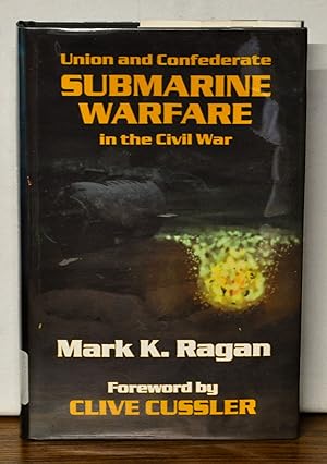 Seller image for Union and Confederate Submarine Warfare in the Civil War for sale by Cat's Cradle Books