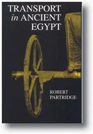 Bild des Verkufers fr Transport in Ancient Egypt zum Verkauf von WeBuyBooks