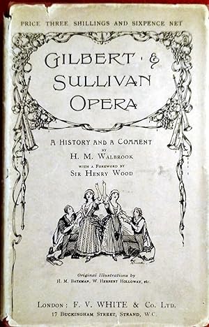 Seller image for Gilbert & Sullivan Opera - A History And A Comment for sale by Cracabond Books