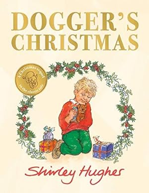 Seller image for Dogger's Christmas: A classic seasonal sequel to the beloved Dogger for sale by WeBuyBooks