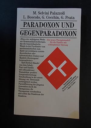 Bild des Verkufers fr Paradoxon und Gegenparadoxon - Ein neues Therapiemodell fr die Familie mit schizophrener Strung zum Verkauf von Antiquariat Strter