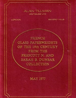Catalogue of French Glass Paperweights of the Nineteenth Century from the Prescott N. and Sarah B...